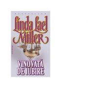 Vinovata de iubire - linda laer miller