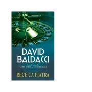Rece ca piatra – David Baldacci librariadelfin.ro