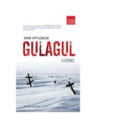 Gulagul. O istorie La Reducere de la librariadelfin.ro imagine 2021