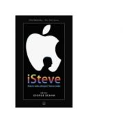 iSteve. Steve Jobs despre Steve Jobs – George Beahm librariadelfin.ro