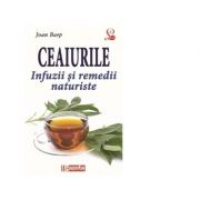 Ceaiurile-infuzii şi remedii naturiste