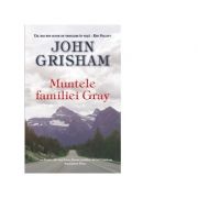 Muntele familiei Gray - John Grisham