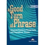 Curs de limba engleza -a good turn of phrase ( phrasal verbs and prepositions )