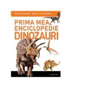 Dinozauri - Prima mea enciclopedie