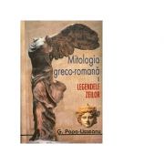 Mitologia greco-romana Volumele I-II – G. Popa-Lisseanu imagine 2022
