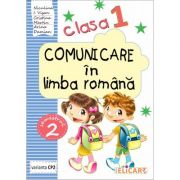 Comunicare in limba romana pentru clasa i- semestrul ii, varianta - ed. cd. press