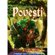 Povesti. Petre Ispirescu librariadelfin.ro