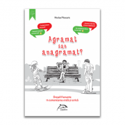 Agramat sau anagramat? greseli frecvente in comunicarea orala si scrisa
