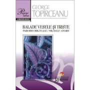 Balade vesele si triste. parodii originale. migdale amare - george toparceanu