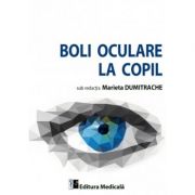 Boli oculare la copil – Marieta Dumitrache boli