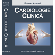 Cardiologie Clinica, Eduard Apetrei librariadelfin.ro