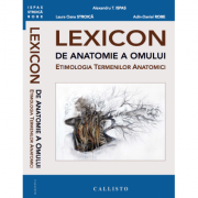 LEXICON de anatomie a omului, etimologia termenilor anatomici – Alexandru Teodor Ispas Alexandru