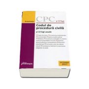 Codul de procedura civila si 12 legi uzuale. actualizat 12 septembrie 2017