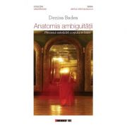 Anatomia ambiguitatii. procesul estetizarii corpului in balet - denisa badea