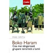 Boko Haram – Mike Smith Beletristica. Literatura Universala. Proza, eseistica imagine 2022