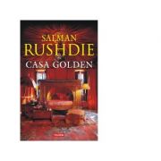 Casa Golden – Salman Rushdie Beletristica.