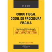 Codul fiscal. codul de procedura fiscala. editie actualizata 15 februarie 2017