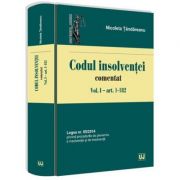 Codul insolventei comentat. Volumul I – art. 1-182. Legea nr. 85-2014 privind procedurile de prevenire a insolventei si de insolventa (Nicoleta Tandar imagine 2022