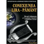 Conexiunea Lira-Pamant – Brad Johnson librariadelfin.ro