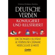 Dictionarul ilustrat al verbelor germane neregulate si mixte – Cristina Cindescu Dumitru librariadelfin.ro imagine 2022