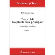 Drept civil. Drepturile reale principale. Manual de seminar. Editia 2 (Cristina Zamsa) librariadelfin.ro