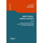 Drept penal. Partea speciala. Volumul I (Ilie Pascu, Petre Buneci) imagine libraria delfin 2021