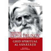 Ghid spiritual al sanatatii – Peter Deunov Deunov