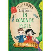 Aripi & Co 2. In coada de peste - Sally Gardner, David Roberts