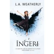 Ingeri – L. A. Weatherly de la librariadelfin.ro imagine 2021