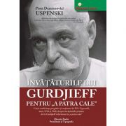 Invataturile lui Gurdjieff pentru a patra cale – P. D. Uspensky librariadelfin.ro