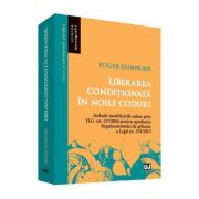 Liberarea conditionata in noile coduri – Edgar Dumbrava librariadelfin.ro