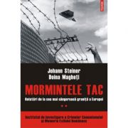 Mormintele tac. Relatari de la cea mai sangeroasa granita a Europei. Volumul 2 - Doina Magheti