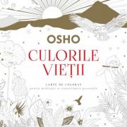 Osho. Culorile vietii. Carte de colorat – Osho International Foundation librariadelfin.ro