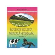 Patologie si clinica medicala veterinara. Volumul II (Lucian Ionita) librariadelfin.ro