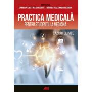 Practica medicala pentru studentii la medicina. cazuri clinice