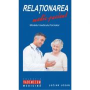 Relationarea medic-pacient. modelul medicului formator