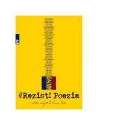 Rezist Poezia – Cosmin Perta Beletristica. Literatura Romana. Antologie imagine 2022