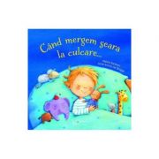 Cand mergem seara la culcare... - marina rachner, anne-kristin zur brugge