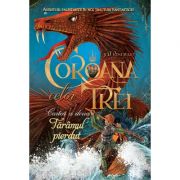 Taramul pierdut. coroana celor trei. cartea a doua - j. d. rinehart