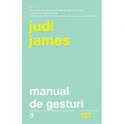 Manual de gesturi. Editia a II-a – Judi James Sfaturi Practice. Afaceri imagine 2022
