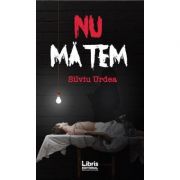 Nu ma tem (silviu urdea)