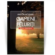 Oameni feluriti. Colectia Scena Hoffman – Anton Holban Beletristica. Literatura Romana. Piese de teatru, scenarii imagine 2022