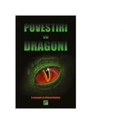 Povestiri cu dragoni – Michael Haulica librariadelfin.ro imagine 2022