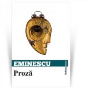 Proza – Mihai Eminescu Beletristica. Literatura Romana. Proza diversa imagine 2022