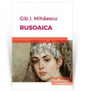 Rusoaica – Gib I. Mihaescu librariadelfin.ro