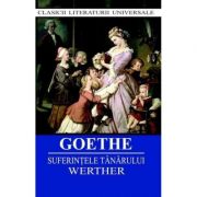 Suferintele tanarului Werther - J. W. Goethe