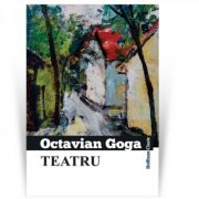 Teatru – Octavian Goga librariadelfin.ro