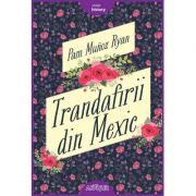 Trandafirii din Mexic – Pam Munoz Ryan librariadelfin.ro