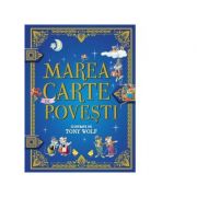 Marea carte de povesti - Tony Wolf