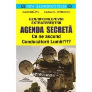 Agenda secreta. Ce ne ascund conducatorii lumii – Emil Strainu, Emilian M. Dobrescu Agenda